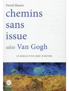 Chemins sans issue selon van gogh