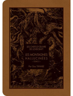 Les chefs d'oeuvre de lovecraft - les montagnes hallucinés t02 - tome 2