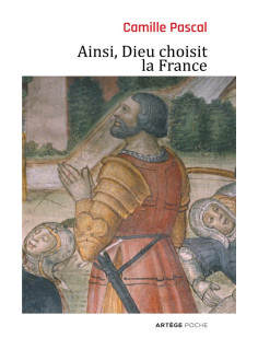 Ainsi, dieu choisit la france