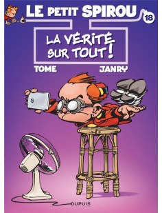 Le petit spirou - tome 18 - la vérité sur tout !