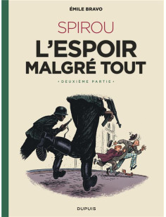 Le spirou d'emile bravo - tome 3 - spirou l'espoir malgré tout (deuxième partie)