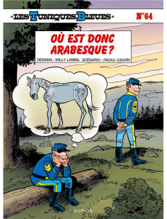 Les tuniques bleues - tome 64 - où est donc arabesque ?