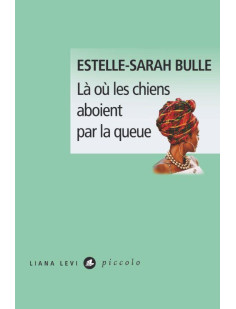 Là où les chiens aboient par la queue