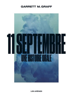 11 septembre - une histoire orale