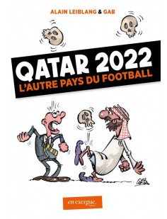 Qatar 2022 l'autre pays du football