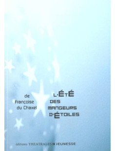 L'ete des mangeurs d'etoiles