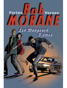 Bob morane : les mangeurs d'ames