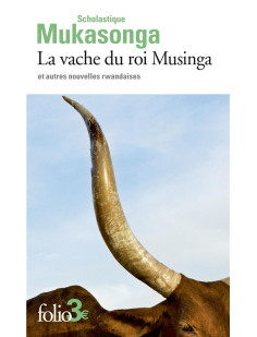 La vache du roi musinga et autres nouvelles rwandaises