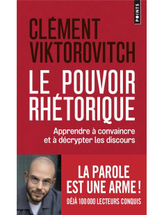 Le pouvoir rhétorique