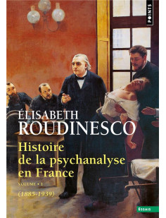 Histoire de la psychanalyse en france, tome 1
