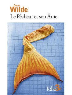 Le pêcheur et son âme et autres contes