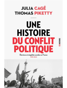 Une histoire du conflit politique - elections et inegalites sociales en france, 1789-2022