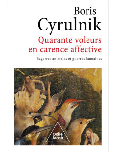 Quarante voleurs en carence affective