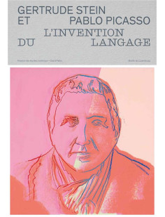 Gertrude stein et pablo picasso. l’invention du langage