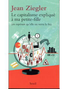 Le capitalisme explique a ma petite-fille - (en esperant qu-elle en verra la fin)