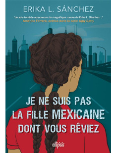 Je ne suis pas la fille mexicaine dont vous rêviez (broché)