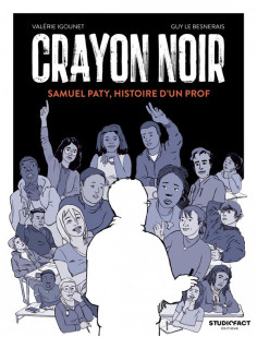 Crayon noir - samuel paty, histoire d'un prof