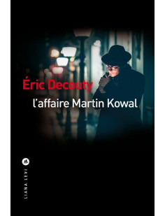 L'affaire martin kowal