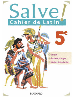 Salve ! latin 5e (2022) - cahier