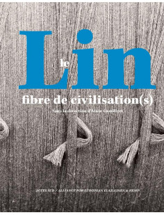 Le lin, fibre de civilisation(s)