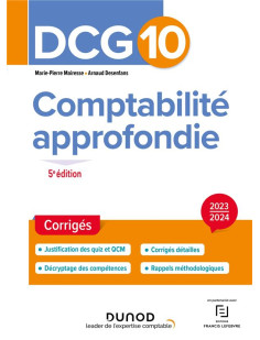 Dcg 10 : comptabilite approfondie  -  corriges (edition 2023/2024)