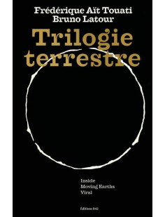 Trilogie terrestre : inside, moving earths, viral