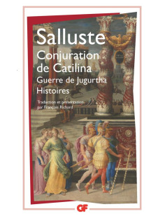 Conjuration de catilina  -  guerre de jugurtha  -  histoires