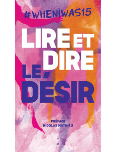 #wheniwas15 lire et dire le désir