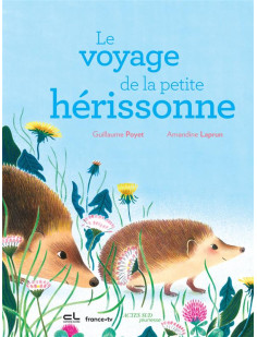 Le voyage de la petite hérissonne