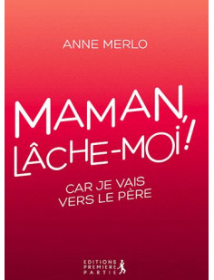 Maman, lache-moi !