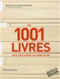 Les 1001 livres qu'il faut avoir lus dans sa vie