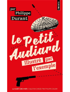 Le petit audiard illustré par l'exemple