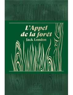 L'appel de la forêt. édition collector