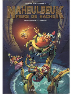 Naheulbeuk fiers de hache - t1 - les gemmes de la discorde