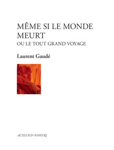 Même si le monde meurt