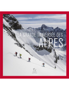 La grande traversée des alpes