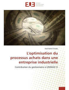 L'optimisation du processus achats dans une entreprise industrielle  -  contribution du gestionnaire a uniwax ci