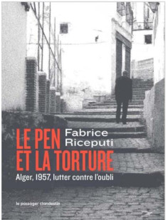 Le pen et la torture - alger 1957, l'histoire contre l'oubli