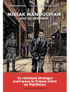 Missak manouchian - une vie héroïque