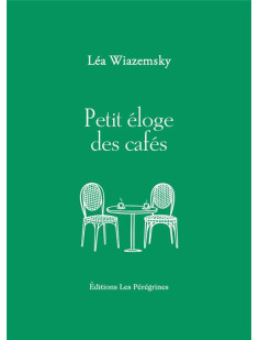 Petit éloge des cafés