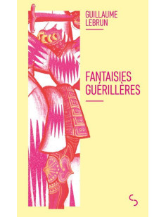 Fantaisies guérillères