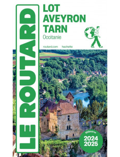 Guide du routard lot, aveyron, tarn 2024/25