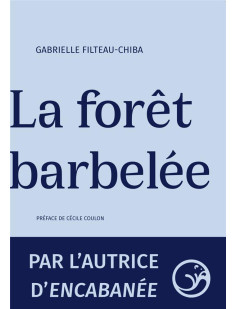 La forêt barbelée