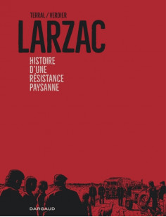Larzac, histoire d-une resistance paysanne
