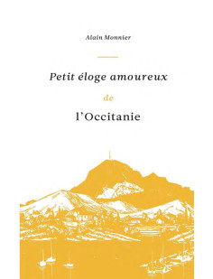 Petit eloge amoureux de l-occitanie