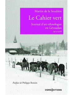 Le cahier vert - journal d-un ethnologue en gevaudan 1973-1978