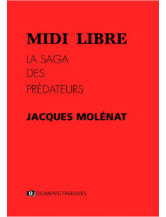 Midi libre, la saga des prédateurs