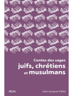 Contes des sages juifs, chrétiens et musulmans