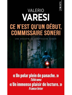 Ce n'est qu'un début, commissaire soneri