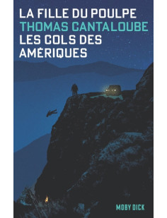 La fille du poulpe_tome 1_les cols des amériques